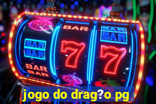 jogo do drag?o pg