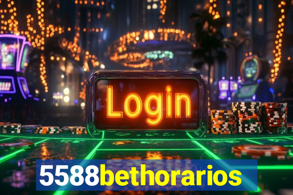 5588bethorarios