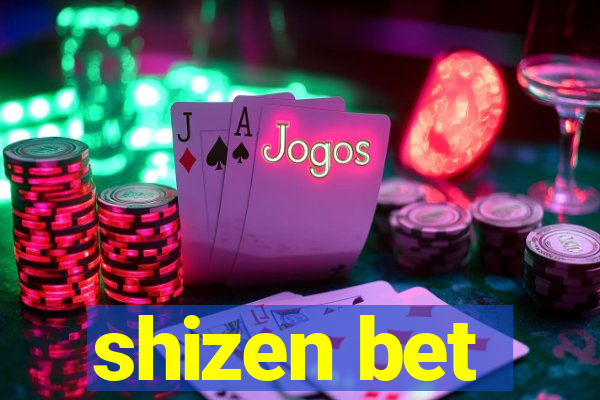 shizen bet