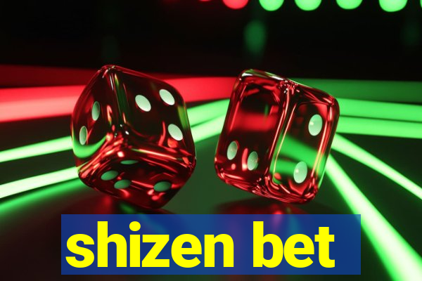 shizen bet