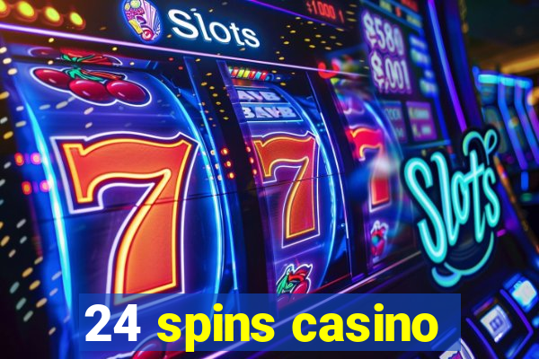 24 spins casino