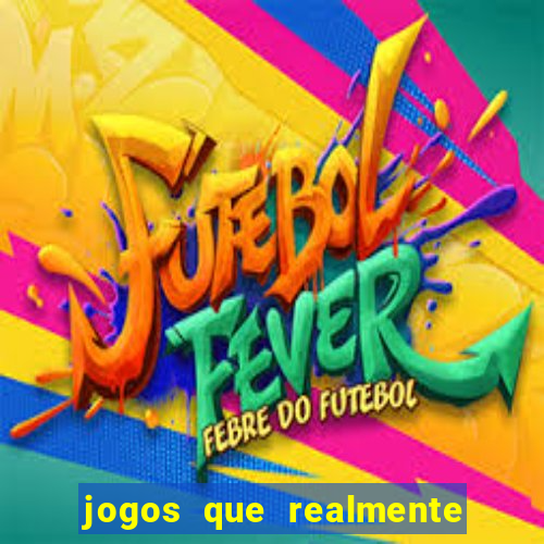 jogos que realmente pagam sem deposito