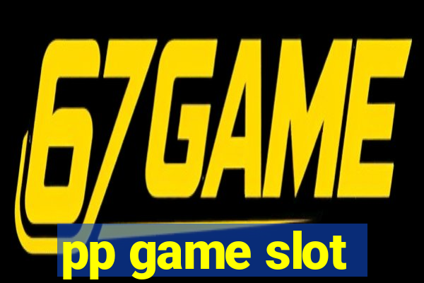 pp game slot