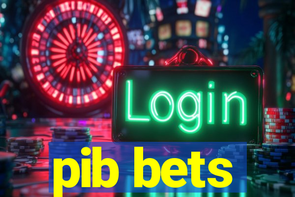 pib bets