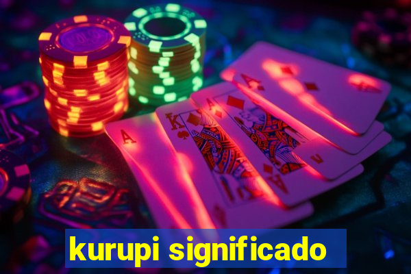 kurupi significado