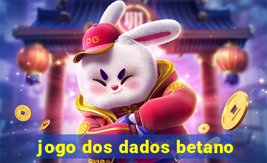 jogo dos dados betano