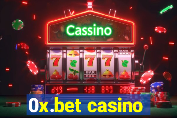 0x.bet casino