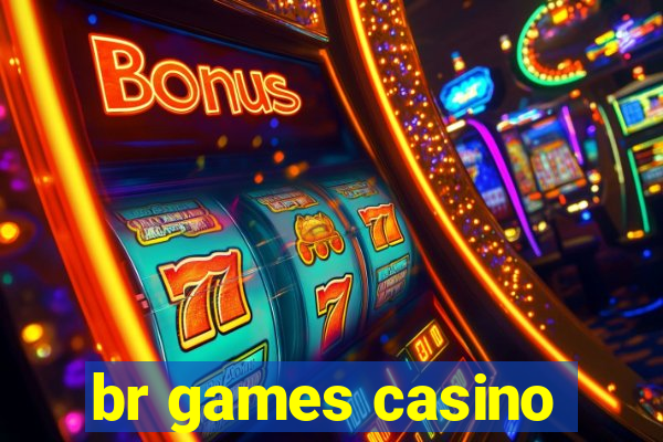 br games casino