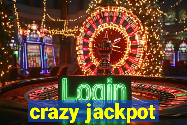 crazy jackpot