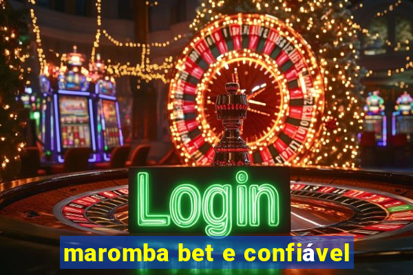 maromba bet e confiável