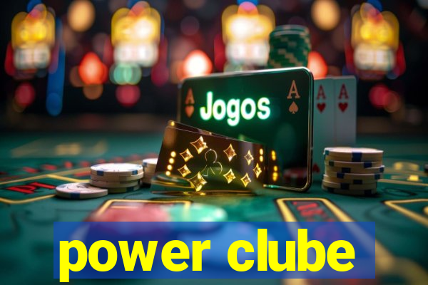 power clube