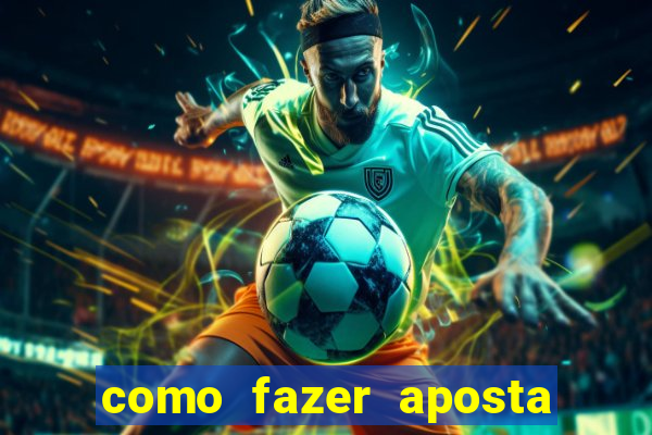 como fazer aposta no sportingbet