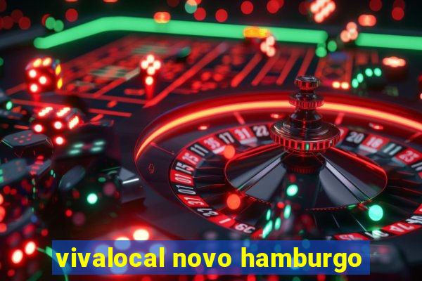 vivalocal novo hamburgo