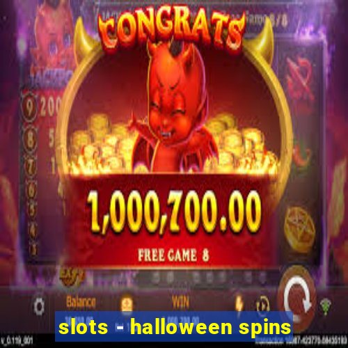 slots - halloween spins