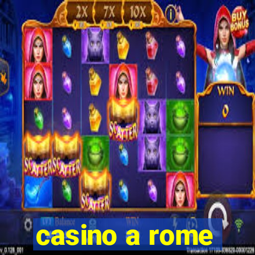 casino a rome