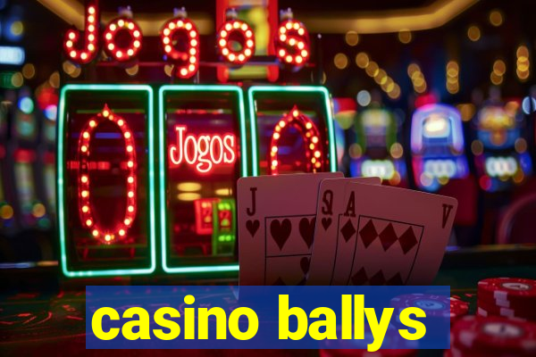 casino ballys