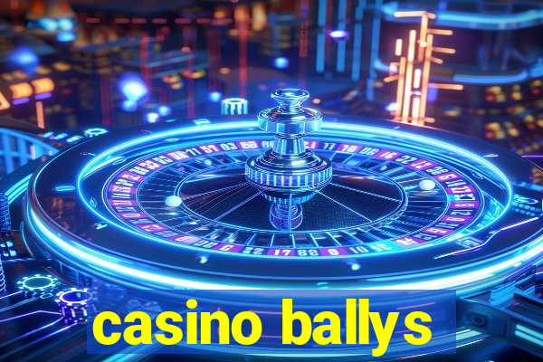 casino ballys