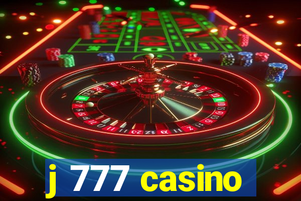 j 777 casino