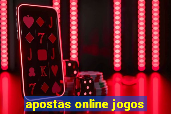 apostas online jogos