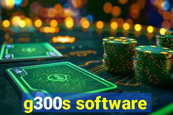 g300s software