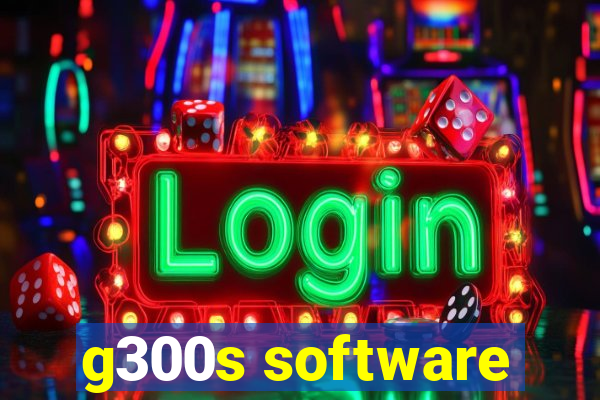 g300s software