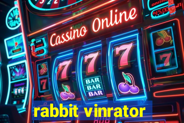 rabbit vinrator