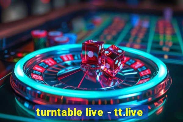 turntable live - tt.live