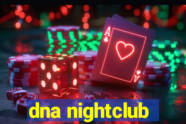 dna nightclub