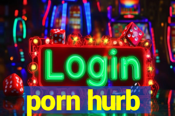 porn hurb