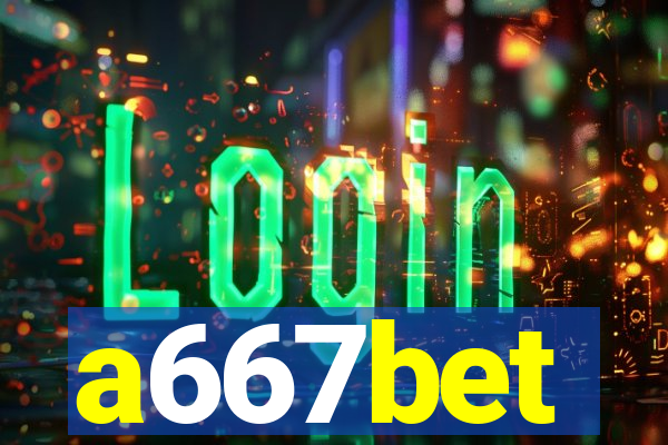 a667bet