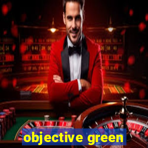 objective green