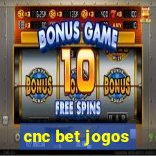 cnc bet jogos