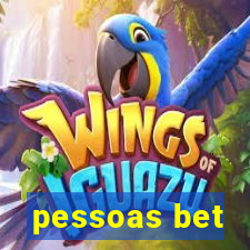 pessoas bet