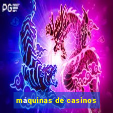 máquinas de casinos