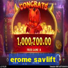 erome savlift