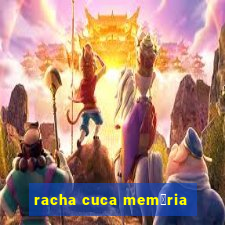 racha cuca mem贸ria