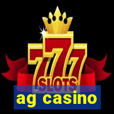 ag casino