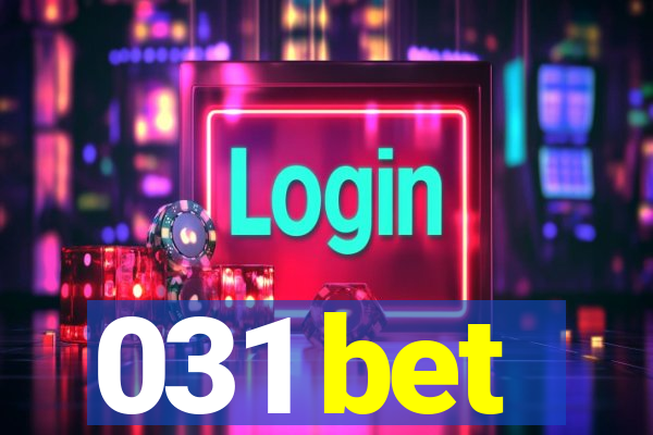 031 bet