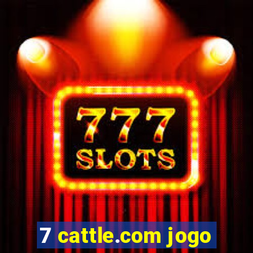 7 cattle.com jogo