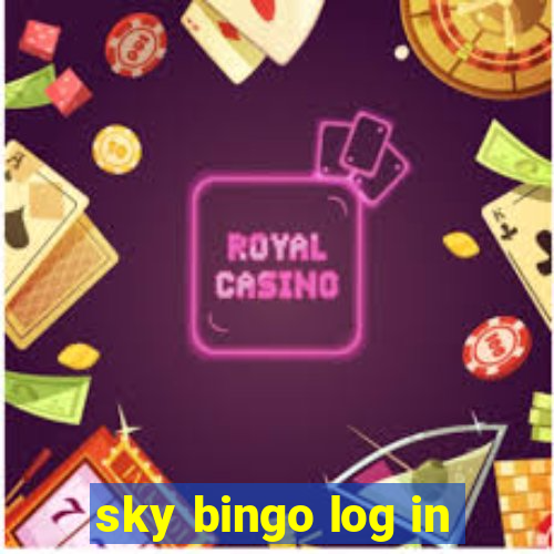 sky bingo log in