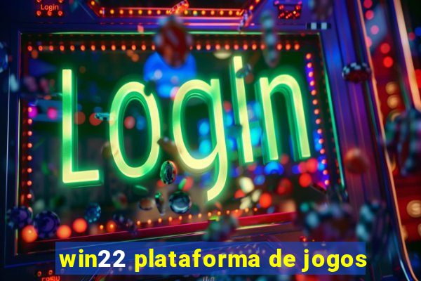 win22 plataforma de jogos