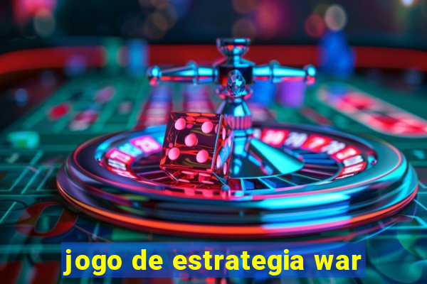 jogo de estrategia war