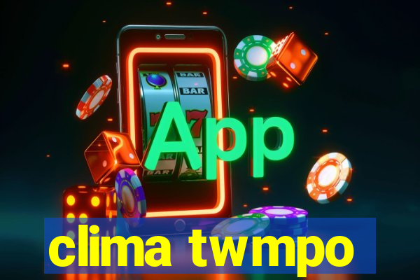 clima twmpo