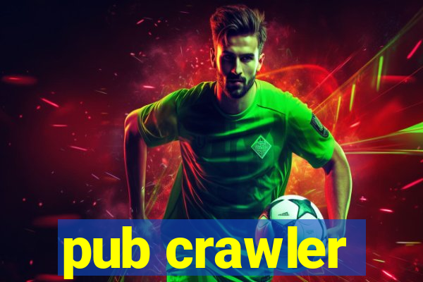 pub crawler