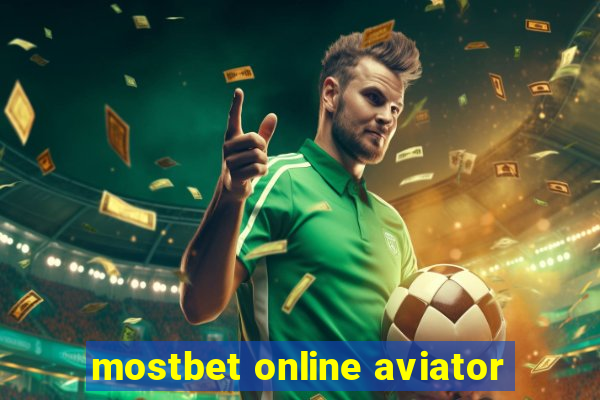 mostbet online aviator