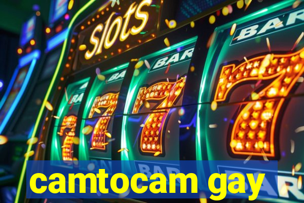 camtocam gay