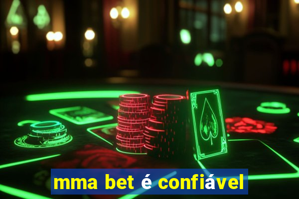 mma bet é confiável