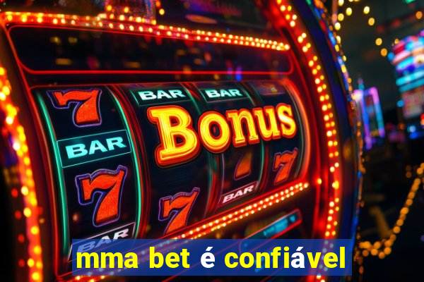 mma bet é confiável