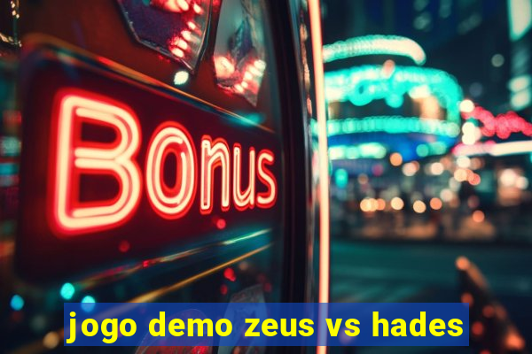 jogo demo zeus vs hades