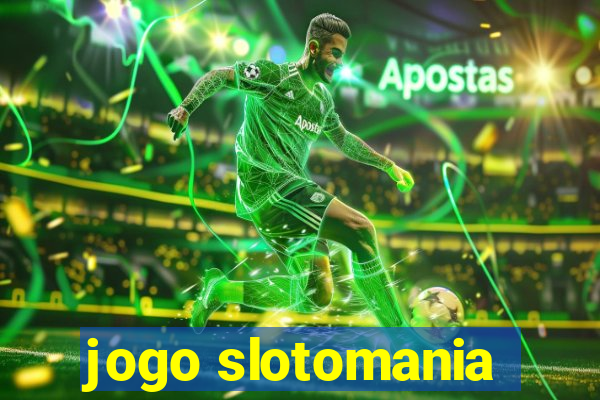 jogo slotomania